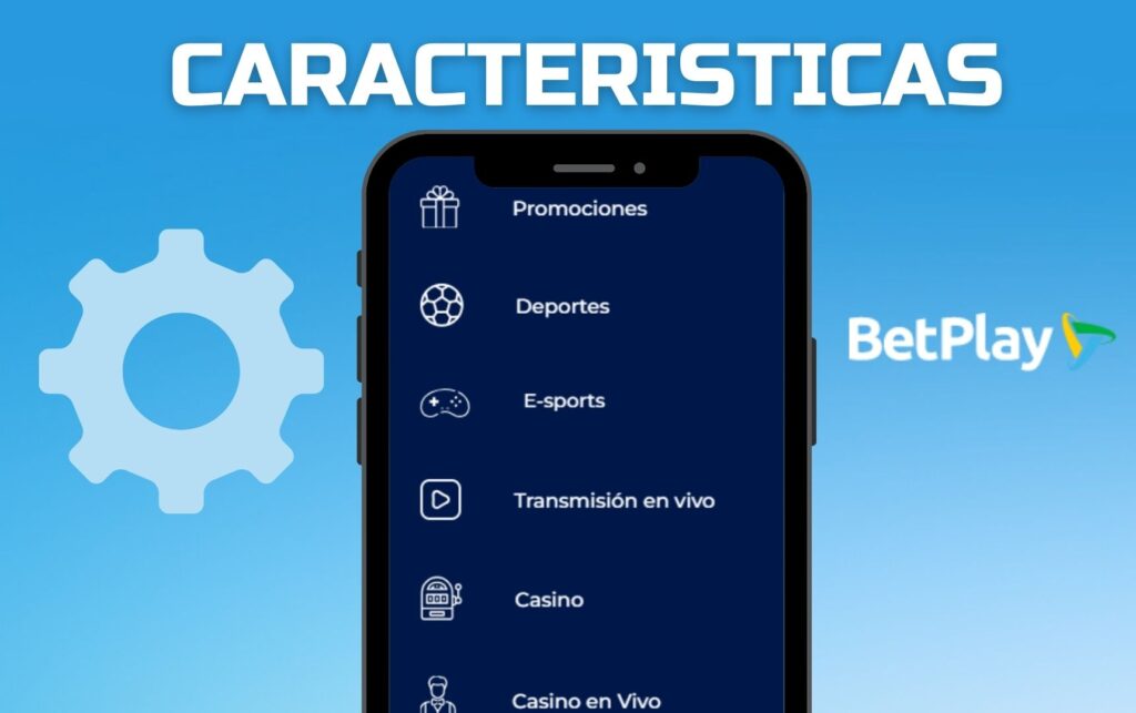 Betplay Colombia BetPlay apuestas app Características principales